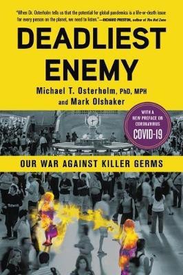 Deadliest Enemy(English, Paperback, Osterholm Michael T.)