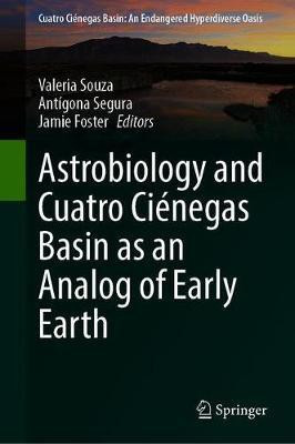 Astrobiology and Cuatro Cienegas Basin as an Analog of Early Earth(English, Hardcover, unknown)