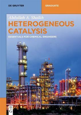 Heterogeneous Catalysis(English, Electronic book text, Shaikh Abdullah A. MD)