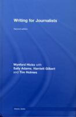Writing for Journalists(English, Hardcover, Hicks Wynford)