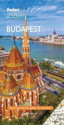 Fodor's Budapest 25 Best(English, Paperback, Fodor's Travel Guides)