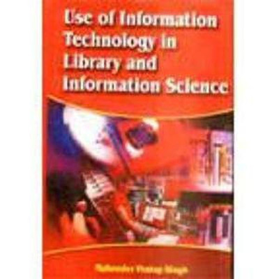 Use of Information Technology in Library and Information Science(English, Hardcover, Singh Mahender)