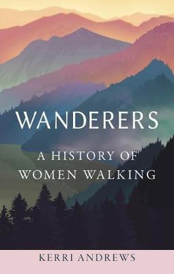 Wanderers(English, Hardcover, Andrews Kerri)