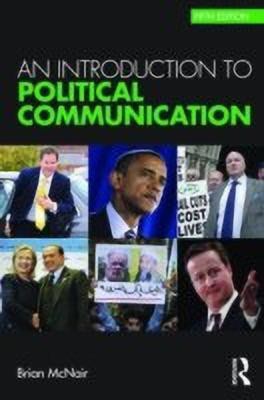 An Introduction to Political Communication(English, Paperback, McNair Brian)