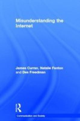 Misunderstanding the Internet(English, Hardcover, Curran James)