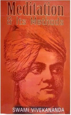 Meditation & Its Methods(English, Paperback, Swami Vivekananda)