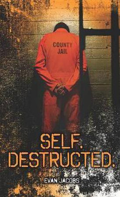 Self. Destructed.(English, Electronic book text, Jacobs Evan)