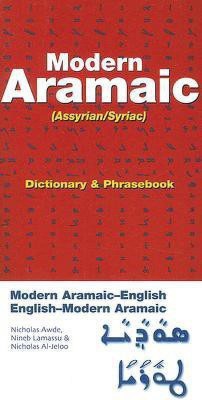 Modern Aramaic-English/English-Modern Aramaic Dictionary & Phrasebook: Assyrian/Syriac(English, Paperback, Awde Nicholas)