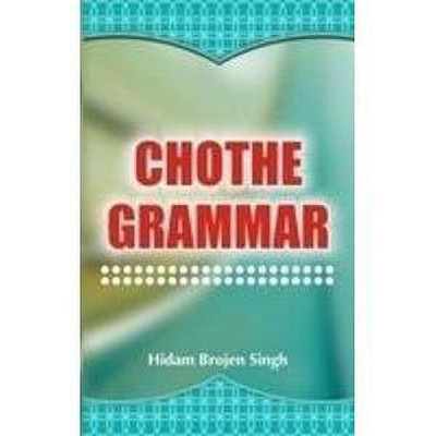 Chothe Grammar(English, Hardcover, Singh Hidam Brojen)