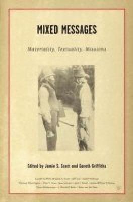 Mixed Messages: Materiality, Textuality, Missions  - Materiality, Textuality, Missions(English, Paperback, unknown)