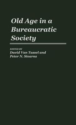 Old Age in a Bureaucratic Society(English, Hardcover, unknown)