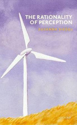 The Rationality of Perception(English, Hardcover, Siegel Susanna)