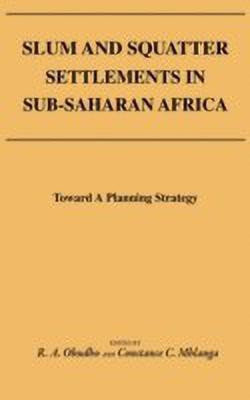 Slum and Squatter Settlements in Sub-Saharan Africa(English, Hardcover, unknown)