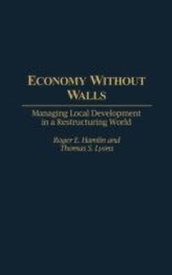 Economy Without Walls(English, Hardcover, Hamlin Roger E.)