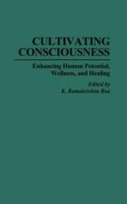 Cultivating Consciousness(English, Hardcover, Rao K R)