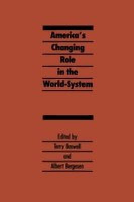 America's Changing Role in the World-System(English, Hardcover, Boswell Terry)