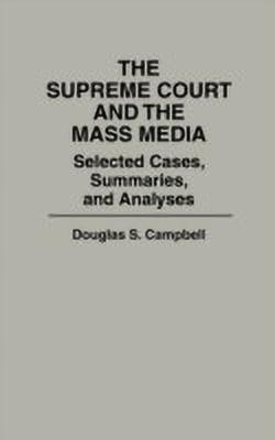 The Supreme Court and the Mass Media(English, Hardcover, Campbell Douglas S.)
