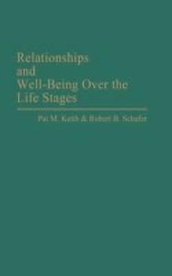 Relationships and Well-Being Over the Life Stages(English, Hardcover, Keith Pat)