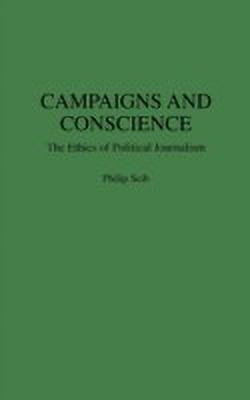 Campaigns and Conscience(English, Hardcover, Seib Philip)