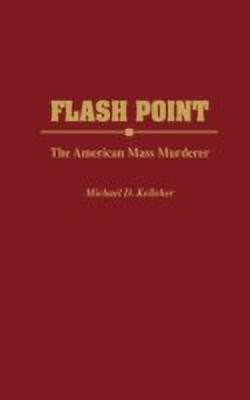 Flash Point(English, Hardcover, Kelleher Michael D. PhD)