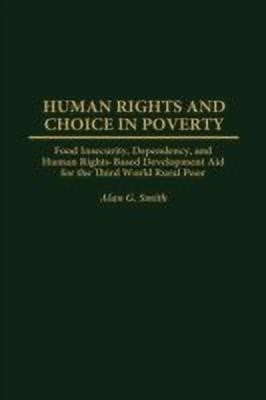 Human Rights and Choice in Poverty(English, Hardcover, Smith Alan G.)