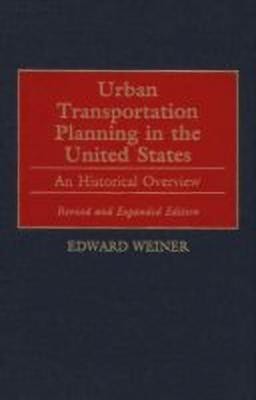 Urban Transportation Planning in the United States(English, Hardcover, Weiner Edward)