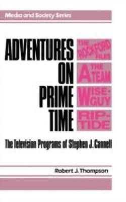 Adventures on Prime Time(English, Hardcover, Thompson Robert)