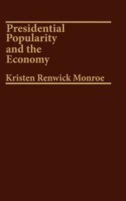 Presidential Popularity and the Economy.(English, Hardcover, Monroe Kristen Renwick)
