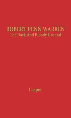 Robert Penn Warren(English, Hardcover, Casper Leonard)