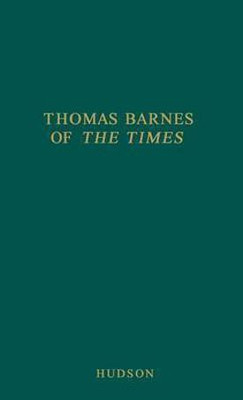 Thomas Barnes of The Times(English, Hardcover, unknown)