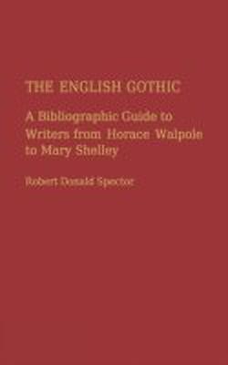 The English Gothic(English, Hardcover, Spector Robert D.)