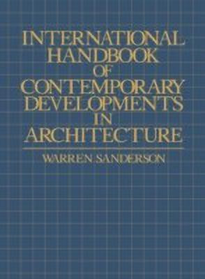 International Handbook of Contemporary Developments in Architecture(English, Hardcover, Sanderson Warren)