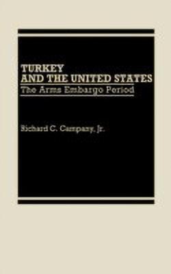 Turkey and the United States(English, Hardcover, Campany Richard C.)