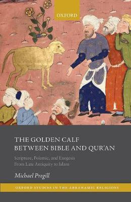 The Golden Calf between Bible and Qur'an(English, Hardcover, Pregill Michael)