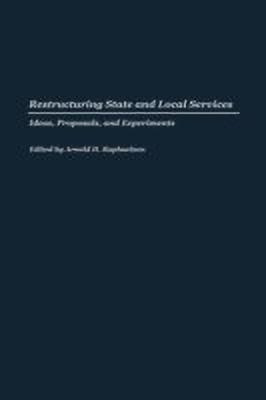 Restructuring State and Local Services(English, Hardcover, Raphaelson Arnold)