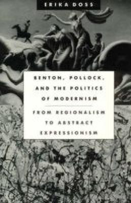 Benton, Pollock, and the Politics of Modernism(English, Paperback, Doss Erika)