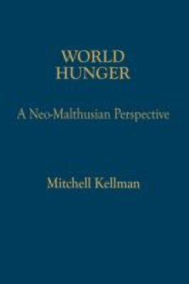 World Hunger(English, Hardcover, Kellman Mitchell)