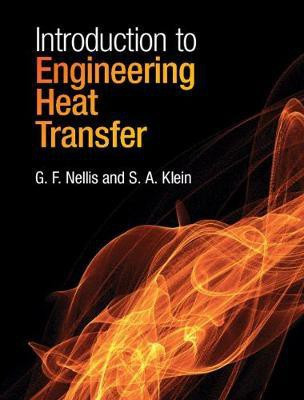 Introduction to Engineering Heat Transfer(English, Hardcover, Nellis G. F.)