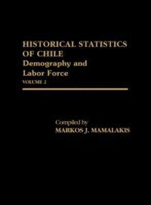 Historical Statistics of Chile, Volume II(English, Hardcover, unknown)