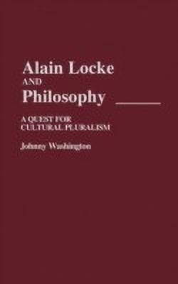 Alain Locke and Philosophy(English, Hardcover, Washington Johnny)