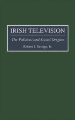 Irish Television(English, Hardcover, Savage Robert J.)