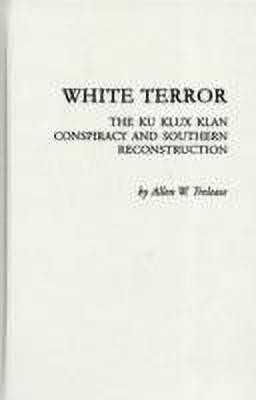 White Terror(English, Hardcover, Trelease Allen W.)