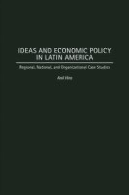 Ideas and Economic Policy in Latin America(English, Hardcover, Hira Anil)