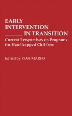 Early Intervention in Transition(English, Hardcover, Marfo Kofi)
