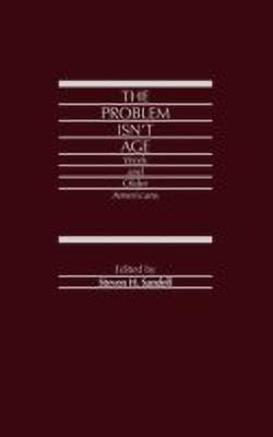 The Problem Isn't Age(English, Hardcover, Sandell Steven H.)