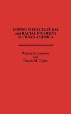 Coping with Cultural and Racial Diversity in Urban America(English, Hardcover, Lambert Wallace)