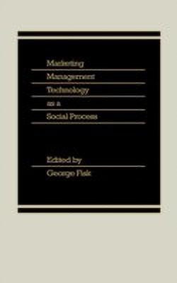 Marketing Management Technology as a Social Process(English, Hardcover, Fisk George)