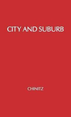 City and Suburb(English, Hardcover, Chinitz Benjamin)