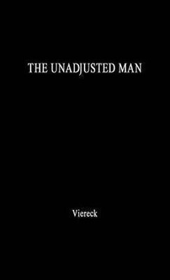 The Unadjusted Man: A New Hero for Americans(English, Hardcover, unknown)