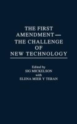 The First Amendment--The Challenge of New Technology(English, Hardcover, unknown)